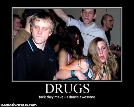drugs-make-us-dance-awesome-demotiv_1087665_0.jpg