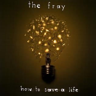 The_Fray_-_How_to_Save_a_Life_1099710_0.jpg
