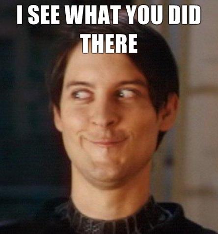 1617295-i_see_what_you_did_there_holyshit_super_1214493_0.jpg