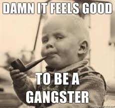 Feels%2BGood%2Bto%2Bbe%2Ba%2Bgangsta.jpe