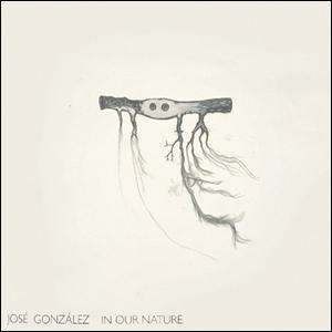 img739_Jose_Gonzalez_-_In_Our_Nature.jpg